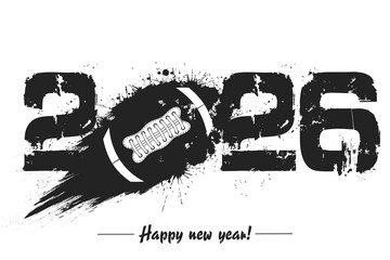 Numbers 2026 and flying abstract football ball made from blots with by milky way in grunge style. Happy New Year 2026. Design template for greeting card. Vector illustration on isolated background