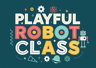 Inspire young minds with this playful robot class design, perfect for educational materials and engaging kids in STEM learning activities today