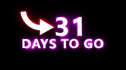 31 days counting animation. Neon  days  to go number. Neon countdown day text animation.
