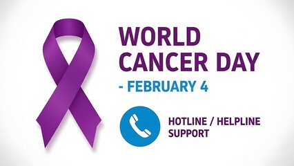 World Cancer Day awareness graphic featuring a purple ribbon and helpline support information for february