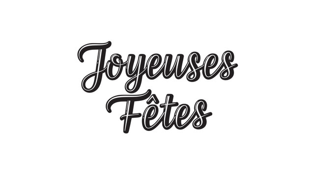 Elegant cursive text joyeuses ftes for holiday celebrations