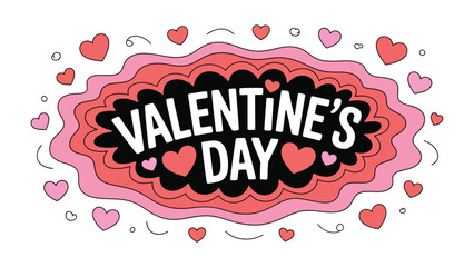 Valentine's Day Hearts: A vibrant declaration of love and affection, featuring VALENTINE'S DAY artfully framed by a constellation of hearts, perfect for conveying romantic sentiments. © AJM