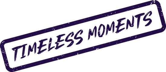 Commemorative purple textured stamp displaying the heartfelt phrase Timeless Moments for nostalgic themes
