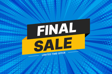 Final sale banner with blue retro comic background and halftone texture. Bright limited time offer design perfect for online promotion, discount advertising, and marketing campaigns. Vector