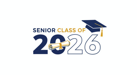 Senior Class of 2026 Graduation Design with Cap and Diploma.