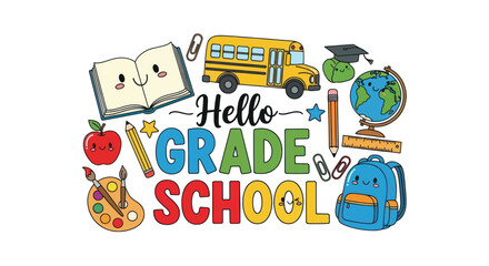 Hello Grade School Back to School Supplies and Icons.
