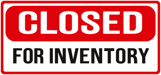 sign saying : closed for inventory