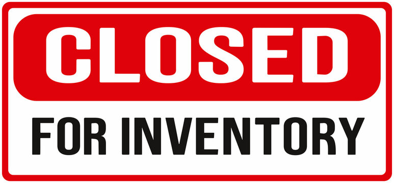 sign saying : closed for inventory