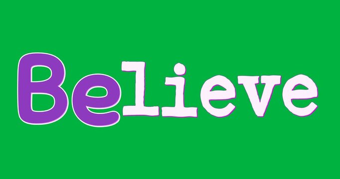 Word believe written in purple and white