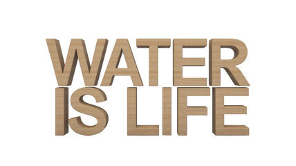 Water is Life 3D Text