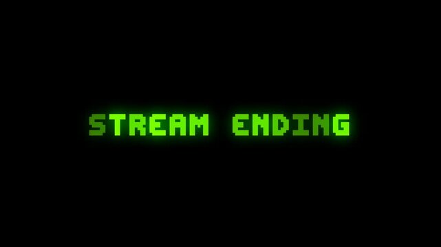Retro Gaming Outro Screen with Pixel &ldquo;Stream Ending&rdquo; Text and Neon Green Glow on Black Background