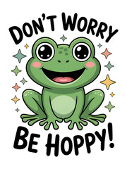 DON&rsquo;T WORRY BE HOPPY