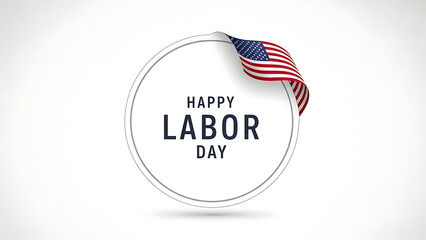 A circular graphic design features the american flag and bold text wishing a happy labor day celebration high quality professional detailed