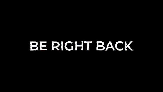 Be right back glitch streaming screen intermission broadcasting ideal for streamers, content creators, or broadcast channels during short breaks or offline moments.