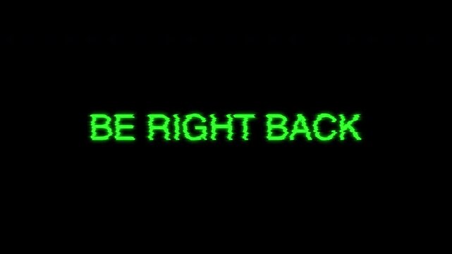 Be right back glitch retro text streaming intermission screen digital perfect for broadcasting, gaming streams, and temporary pauses in content.