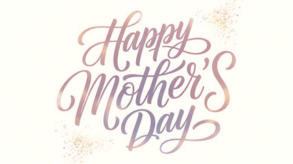 Beautiful Happy Mother's Day greeting with elegant calligraphy