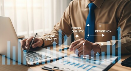 Businessman analyzing data with rising quality and efficiency graphs