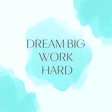 Inspirational quote on a soft pink and white background with dream big work hard text