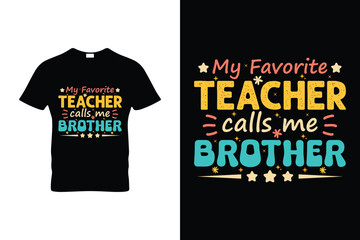 Obraz premium My Favorite Teacher Calls Me Brother Funny Groovy Teacher T Shirt