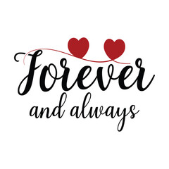 Forever and Always Script Typography Design with Two Red Hearts