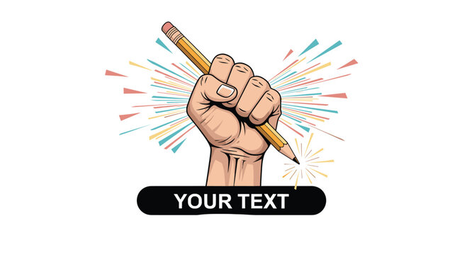Clenched fist holding a pencil like a symbol of power and creativity, with a customizable text banner below and colorful rays in the background.