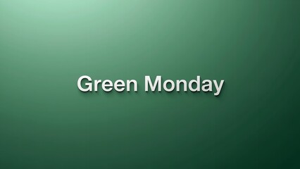 A green background with the words Green Monday written in white text