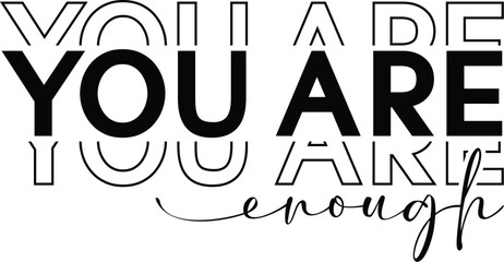 Motivational Svg,Positive Affirmations Svg, Kindness Svg, Always you Worthy Matter Enough Svg,