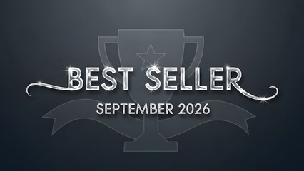 Best seller for september 2026, a 3d rendered silver text effect with a shiny metallic finish and elegant swirly elements on a dark grey background