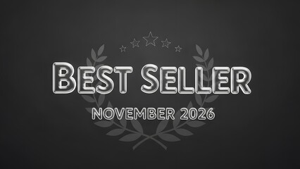 Obraz premium Best seller achievement with laurel wreath and stars for November 2026, dark background symbolizing success and elite status in sales