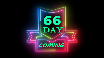 Neon sixty six day countdown coming soon