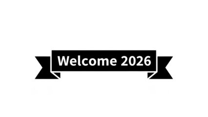 Welcome 2026 Outline Banner On Black Background
