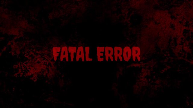Fatal Error Red Alert Typography with Bloody Grunge Texture for Horror Intro
