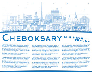 Outline Cheboksary Russia city skyline with blue buildings and copy space. Cheboksary cityscape with landmarks. Business travel and tourism concept with modern and historic architecture.