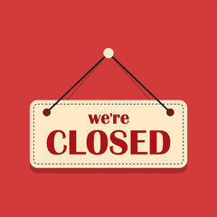 Sorry we are closed sign icon in flat style. Signboard vector illustration on isolated background. Welcome banner sign business concept.