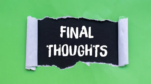 Final thoughts message writing on ripped torn paper background