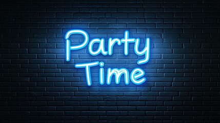 Fototapeta premium Neon Blue Light Sign Saying Party Time on a Dark Brick Wall Background