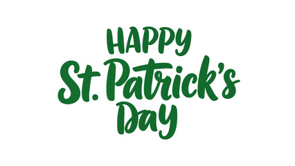 Fototapeta premium Happy St. Patrick's Day festive green handwritten calligraphy text