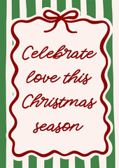 Whimsical Christmas vector card. Vintage retro holidays print design with festive quote in coquette frame on striped background
