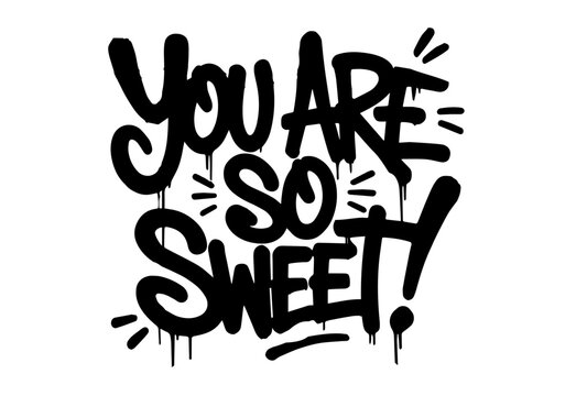 Street art graffiti. Urban wall spray painting,  Compliment frases