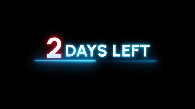 2 Days countdown number animation. Neon counter day text number.  Neon counting days on black background.