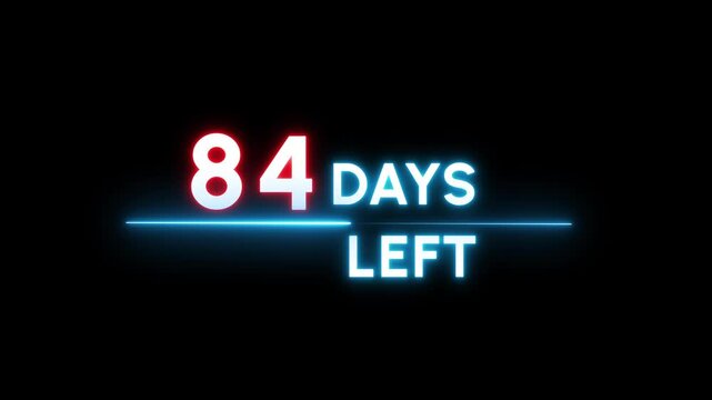 84 Days countdown number animation. Neon counter day text number.  Neon counting days on black background.