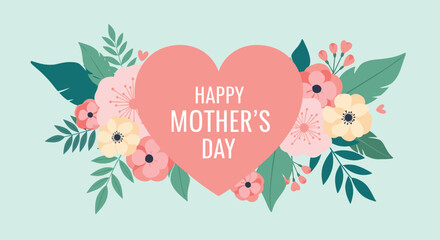 Elegant pink heart design featuring the words happy mothers day surrounded by a variety of colorful blooming flowers and leaves.