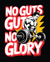 No Guts No Glory Bodybuilding Motivation with Weightlifter Illustration