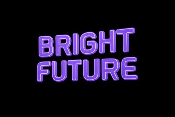 Fototapeta premium Neon sign displaying the words 'Bright Future' in purple against a black background. The design conveys optimism and modernity.