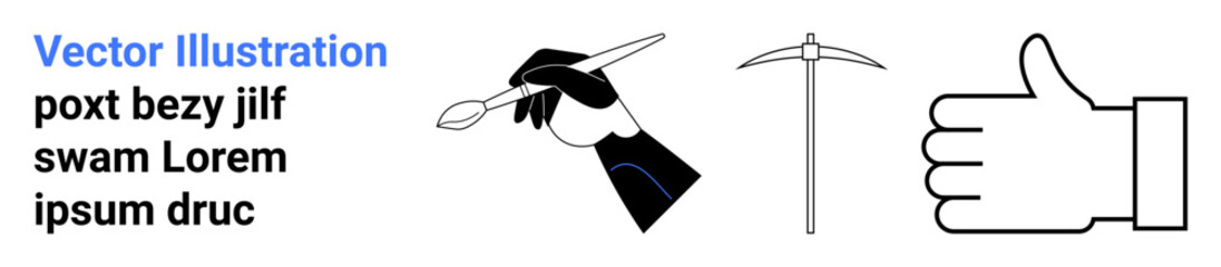 Creativity, teamwork, manual labor, artistic hobbies, approval, craftsmanship. Illustrated hand holding a paintbrush, pickaxe and a thumbs-up sign. Creativity and teamwork