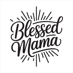 Blessed Mama
