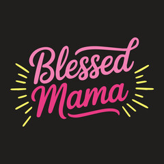 Blessed Mama