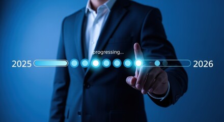 Man in Suit Activating Virtual Progress Bar Indicating Progression From Year 2025 to 2026