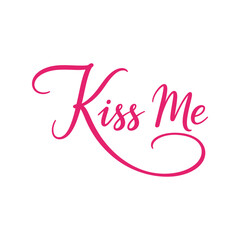 Fototapeta premium Romantic kiss me script typography, valentine's day card design Vector