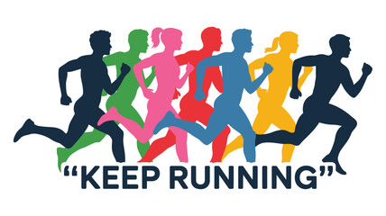 Silhouettes of runners in various colors are depicted with the phrase "KEEP RUNNING" below.